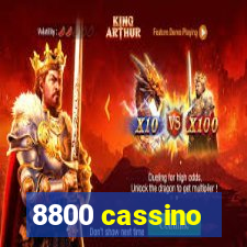 8800 cassino